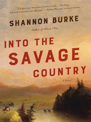 cover image of Into the Savage Country